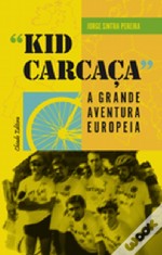 Kid Carcaça - A Grande Aventura Europeia (2012)